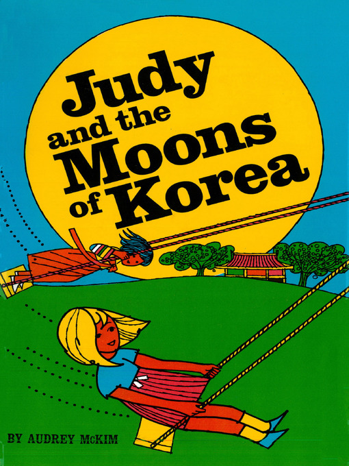 Title details for Judy and the Moons of Korea by Audrey McKim - Available